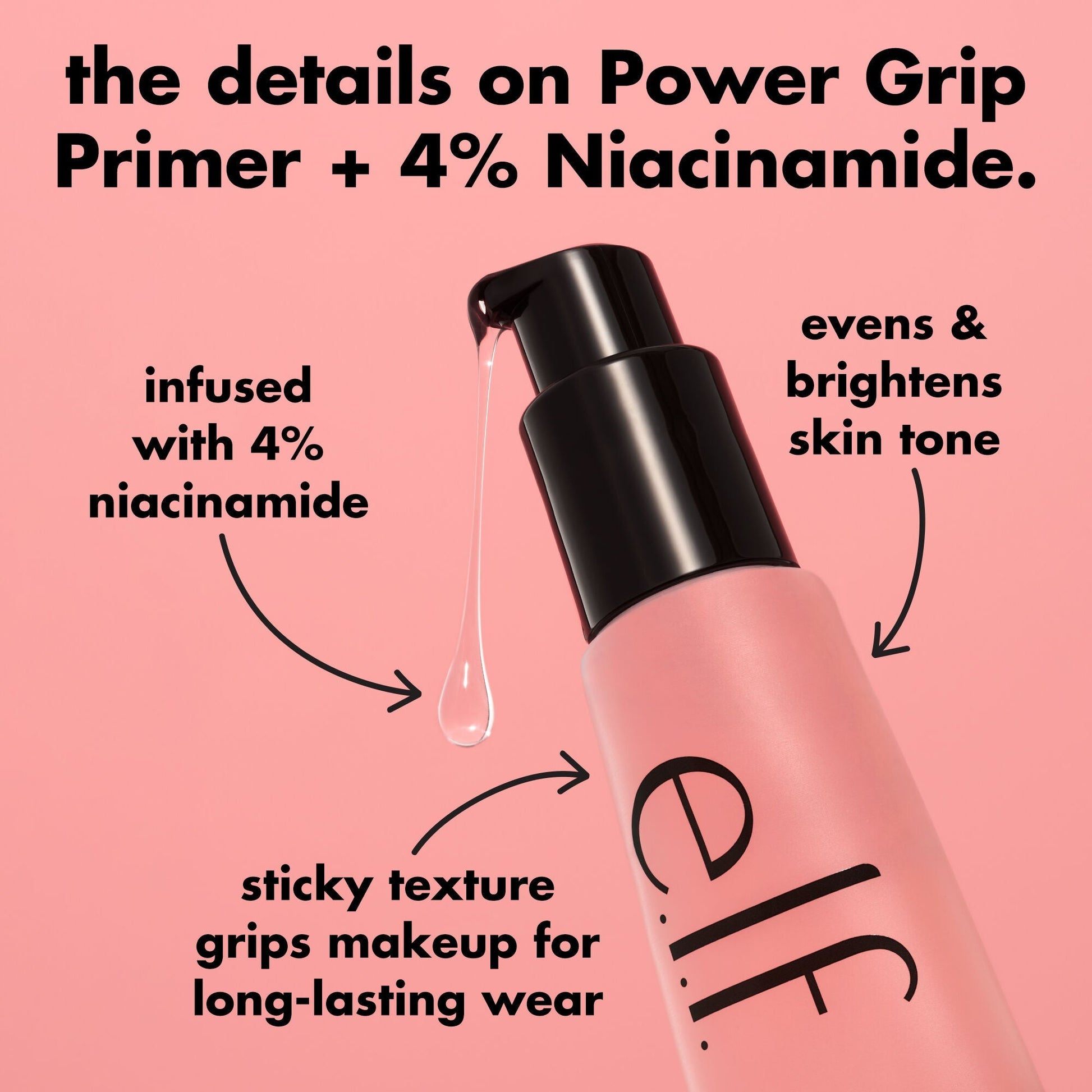 power-grip-primer-4-niacinamide-k4 0226_EDU_PowerGripPrimerNiacinamide_Details_4ad32b9b-0c60-455e-af97-74a39c1a2d7e.jpg